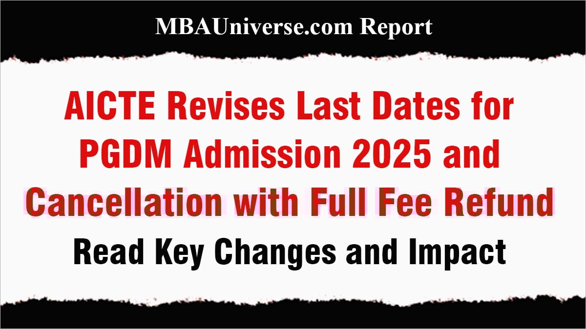 AICTE Revises Last Dates for PGDM Admission and Cancellation with Full Fee Refund