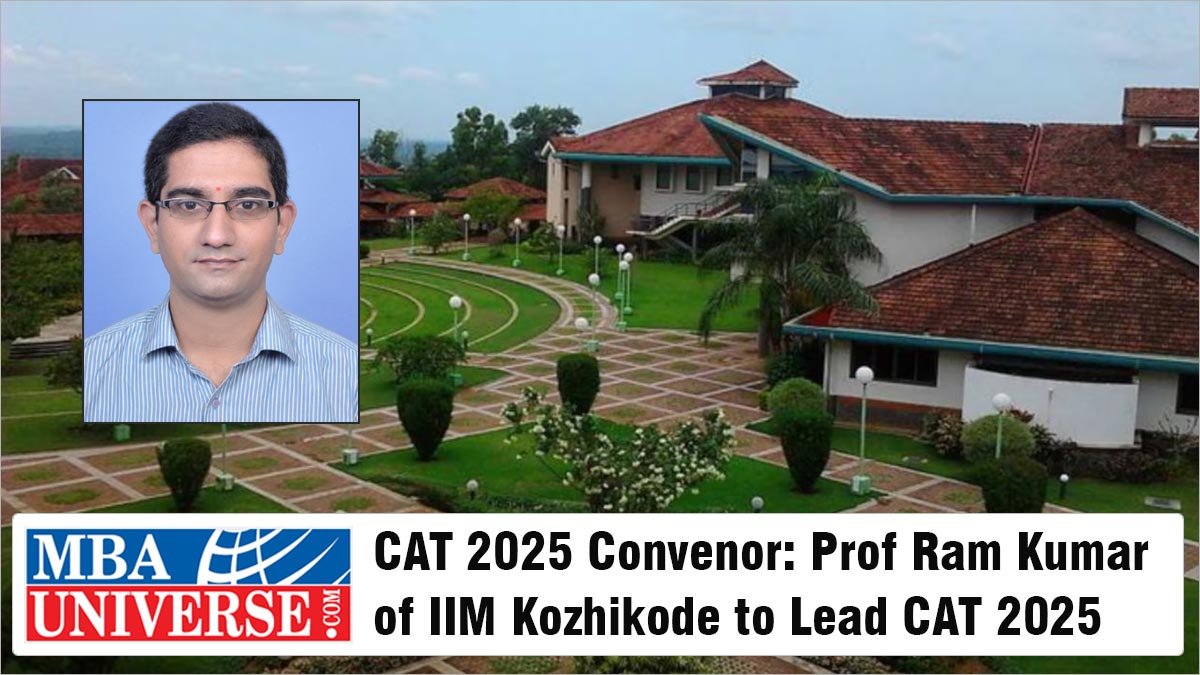 CAT 2025 Convenor Announced on MBAUnivese.com: Prof Ram Kumar of IIM Kozhikode to Lead CAT 2025