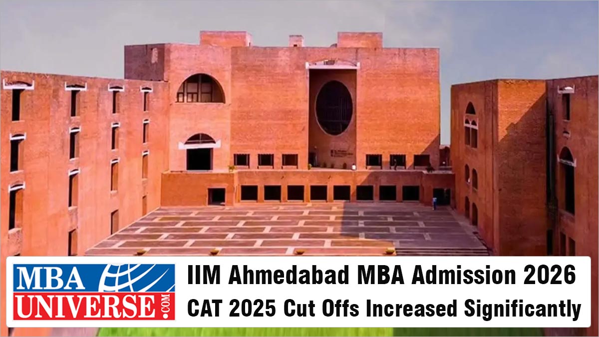 IIM Ahmedabad MBA Admission 2026: CAT 2025 Cut Offs Increased Significantly