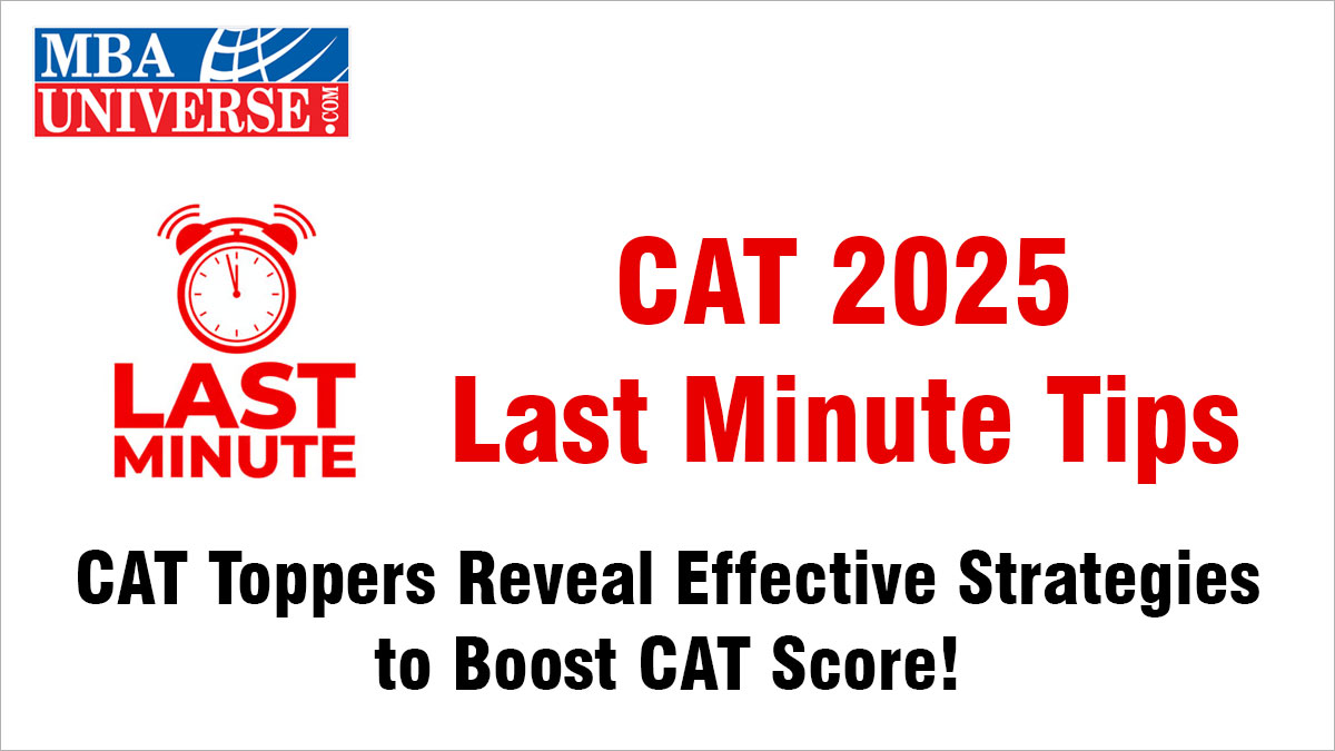 CAT 2025 Last Minute Tips: CAT Toppers Reveal Effective Strategies to Boost CAT Score in Last Week!