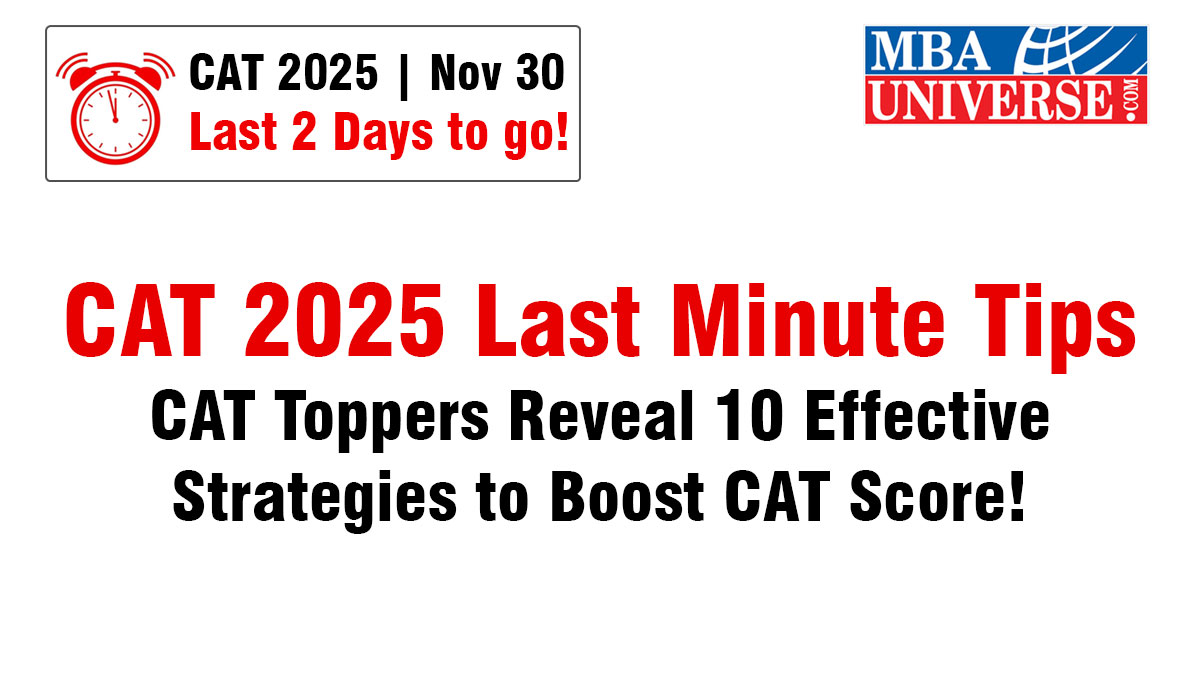 CAT 2025 Last Minute Preparation Tips: CAT Toppers Reveal 10 Effective to Boost CAT Score
