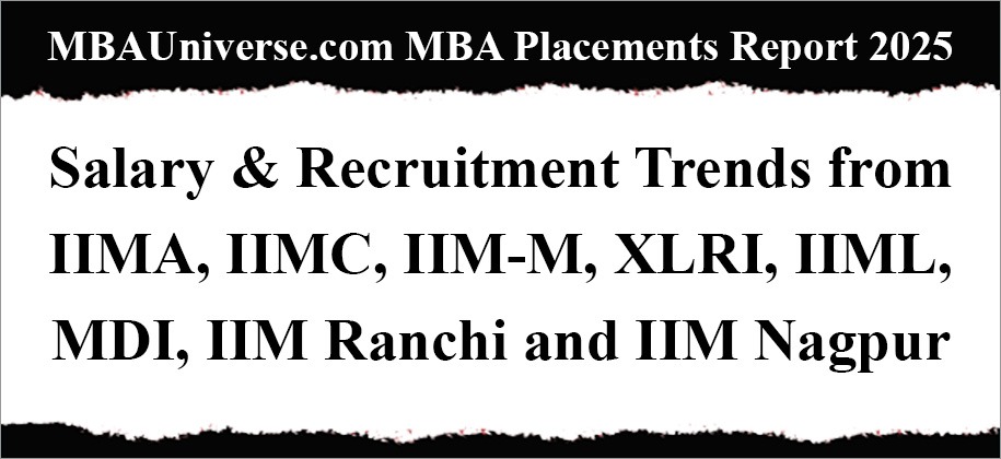 MBA Placements Report 2025: IIMA, IIMC, IIM-M, XLRI, IIML, MDI, IIM Ranchi, IIM Nagpur Complete Placements; Check Average Salary, Top Recruiters, Key Trends